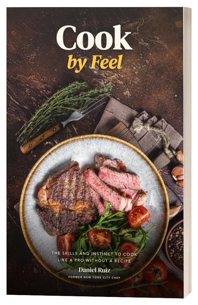 &ldquo;Cook by Feel&rdquo; book by Daniel Ruiz